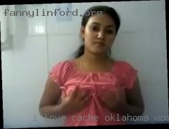 I love all shapes and Cache, Oklahoma woman sizes.