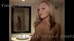 YES I will meet hangout in Memphis in person.